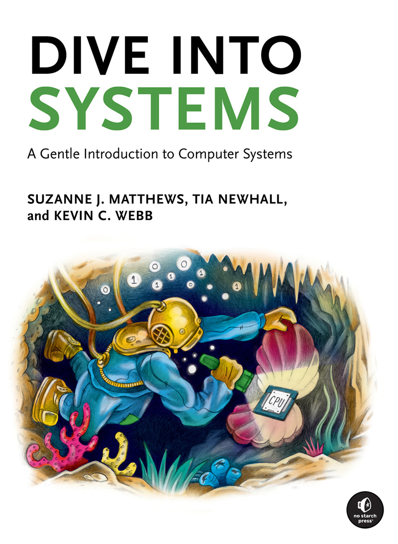 Dive into Systems: A Gentle Introduction to Computer Systems